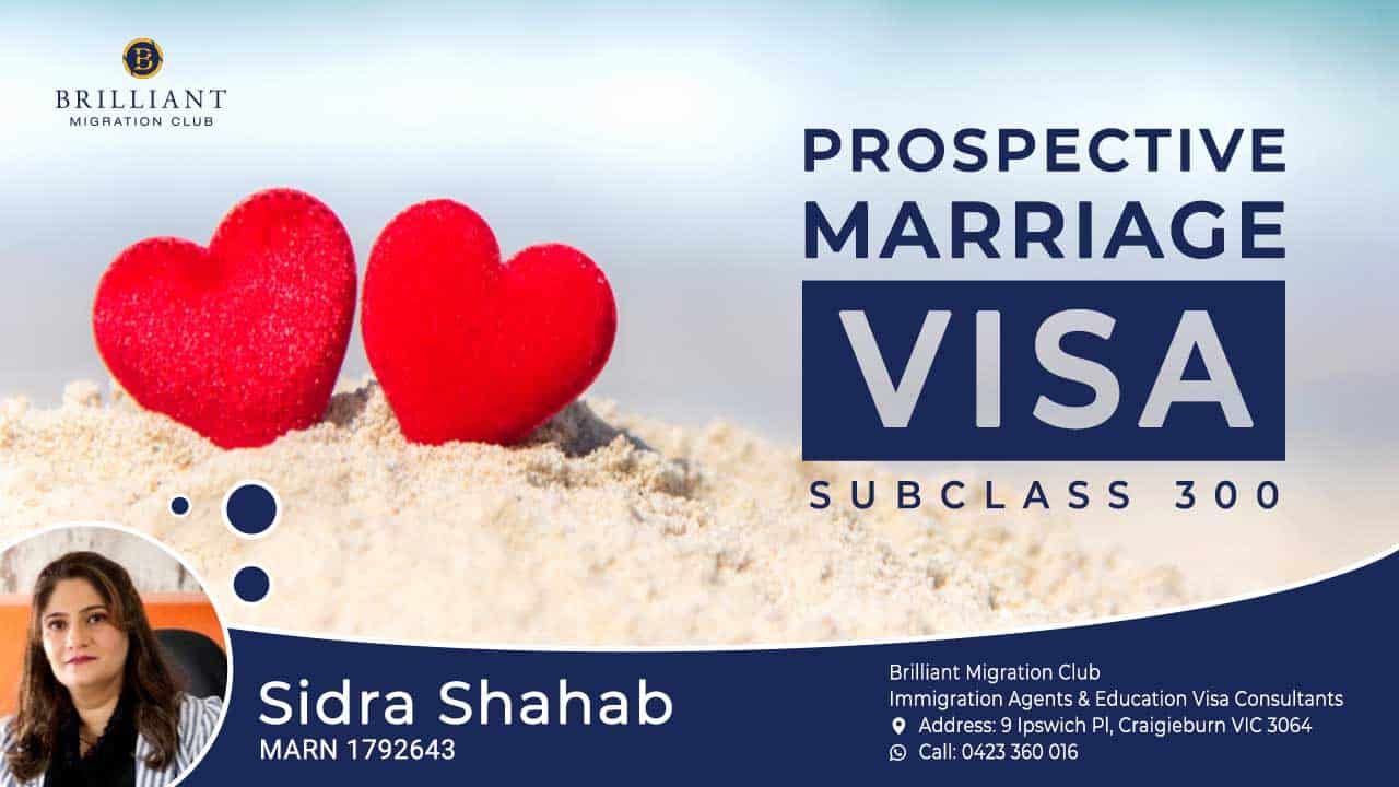 Prospective Marriage Visa Brilliant Migration Club