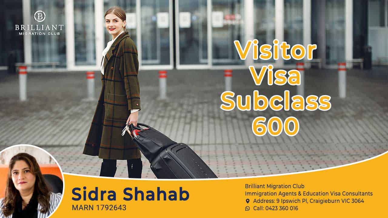 Visitor Visa Subclass 600 Brilliant Migration Club   VISITOR VISA SUBCLASS 600 